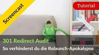 301 Redirect Audit mit Screaming Frog: Für den perfekten SEO-Relaunch!