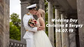 Christina & Sergey - Wedding Day 06.07.19