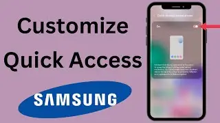 How to Customize Quick Access in Samsung Galaxy