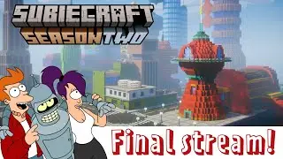 Subiecraft season 2 FINAL stream!