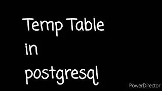 Tutorial 19-PostgreSQL Temp table