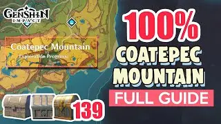 How to: Coatepec Mountain 100% FULL Exploration ⭐ Natlan ALL CHESTS【 Genshin Impact 】