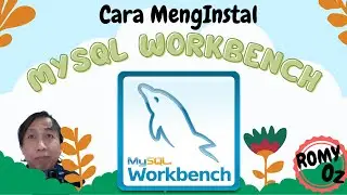 MySQL Workbench Tip 01: Cara Install MySQL Workbench 2024  -  How to Install MySQL Workbench 2024