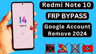 Redmi Note 10 Frp Bypass Miui 14 Without PC ✅ | No Apk Disable ❌ | No Apps Install New Method 2024