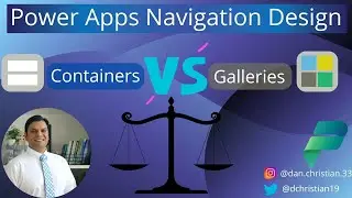 Power Apps Navigation Design: Containers Vs. Galleries