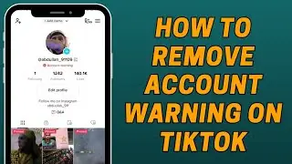 [2023] How to Fix Account Warning on TikTok | TikTok Account Warning Solution