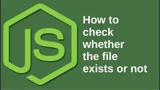 How to check whether the file exists or not using Node Js Code | Java Inspires