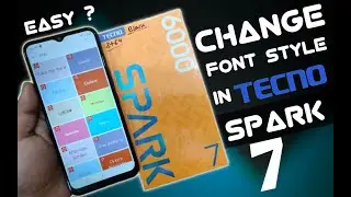 How To Change Font Style In Tecno Spark 7 | Change Font Style In Tecno Spark 7