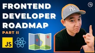 Frontend Developer Roadmap 2021 [Part II]