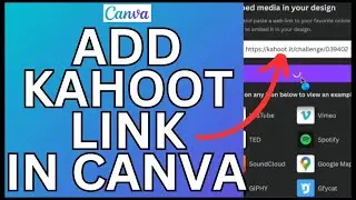How to Add Kahoot Link in Canva 2024?