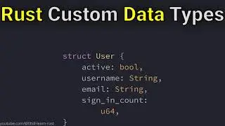 Rust Structs: Defining and Using Custom Data Types