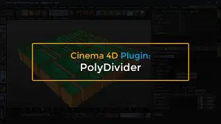 Cinema 4D PolyDivider Plugin Overview