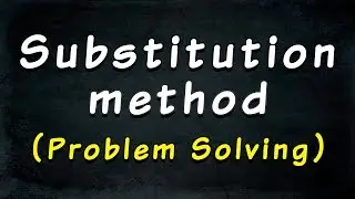 Pair of Linear Equations In Two Variables | Substitution method - Problem solving | Math | Letstute