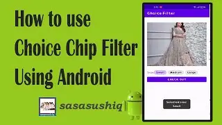 How to use Choice Filter in Android | Android App Development for Beginners video # 39