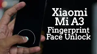 Xiaomi Mi A3 In-display Fingerprint Performance, Face Unlock - Are they fast and good?