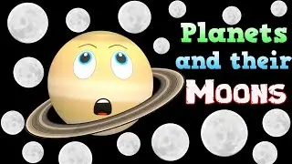 Moons for Kids | Planets for Kids | Solar System