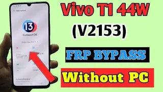 Vivo T1 44w FRP Bypass Without PC / Vivo T1 Frp Unlock Without PC