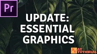 Adobe Premiere Pro CC tutorial - Premiere Pro CC 2018 Update Essential Graphics