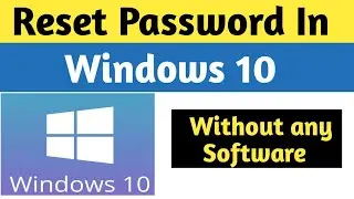 How to Reset Windows 10 Password without Software and CD