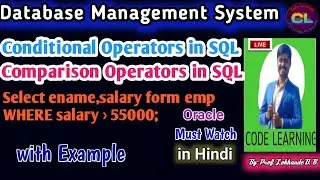 SQL Comparison Operators |SQL Conditional Operators |Operators in SQL |Code Learning