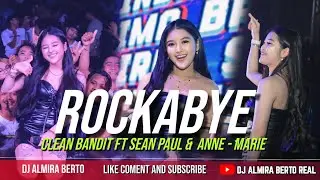 FUNKOT - ROCKABYE || CLEAN BANDIT FT SEAN PAUL & ANNE - MARIE || NEW VERSION | COVER DJ ALMIRA BERTO