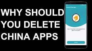 Why should you delete chinese apps from your smartphone