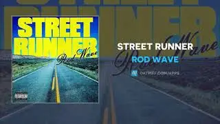 Rod Wave - Street Runner (AUDIO)