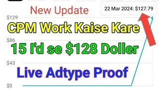 CPM Work Kaise Kare 2024 | 15 I'd se $128 Dollar | Today New Server | Mobile Doller Trick 2024