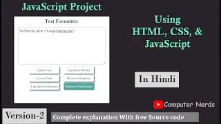 Text Formatter JavaScript Project Version-2 | JavaScript Project for beginners in Hindi