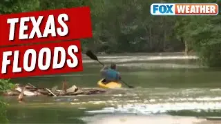 Nightmare Situation: Texas Flooding As Torrential Rain Continues To Pound Lone Star State