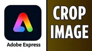 Adobe Express : How to Crop Image in Adobe Express (2024)