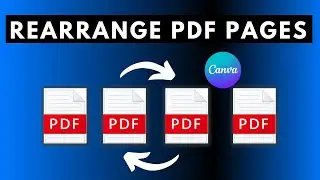 How to Rearrange Pages in a PDF for Free Using Canva - Canva Tutorial