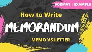 Memorandum | How to write a Memorandum | Memorandum vs Letter | Example | Exercise | Business Memo