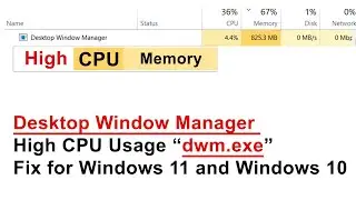 Desktop Window Manager High CPU Usage ‘dwm.exe’ | Fix for Windows 11 and Windows 10