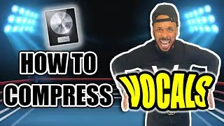 How to Compress Vocals in Logic Pro X