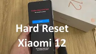 How To Hard Reset Xiaomi 12