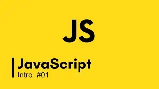 JavaScript Intro and Write First Program | JavaScript Course for Beginners | #01