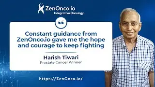 Prostate Cancer Survivor: Harish Tiwari | ZenOnco.io