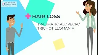 Traumatic Alopecia/ Trichotillomania