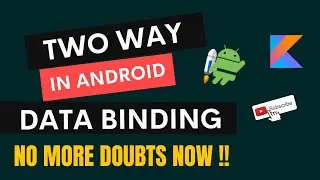 Two way data binding in android | Android architecture components series