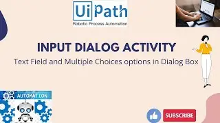 UiPath RPA - Input Dialog Activity || Excel Automation