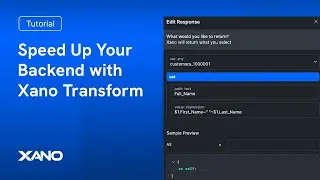 Speed Up Your Backend with Xano Transform