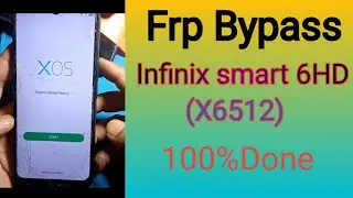 Infinix smart 6HD (x6512)Frp Bypass