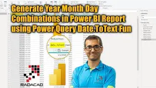 Generate Year Month Day Combinations in Power BI Report using Power Query Date ToText Function