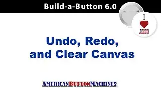 Undo - Redo - Clear Canvas - How to Use Features in Build-a-Button