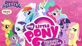 MY LITTLE PONY Games for Kids | MLP Explore Equestria | Friendship Celebration