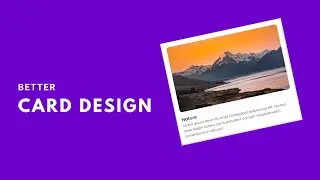 Better Card Designs |  HTML CSS | Image Card | Smooth Transitions