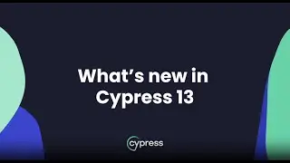 What's New in Cypress 13