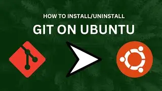 Learn how to install and uninstall GIT in Ubuntu