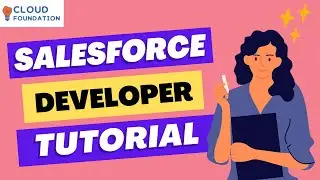 Salesforce Developer Tutorial | Salesforce Developer Course | Salesforce Developer | CloudFoundation